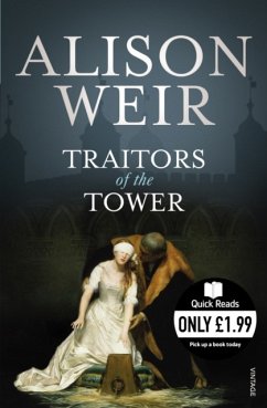 Traitors of the Tower - Weir, Alison