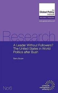 A Leader Without Followers? the United States in World Politics After Bush - Buzan, Barry