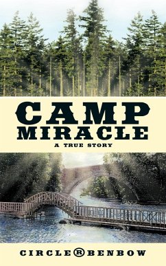 Camp Miracle - Circle Benbow