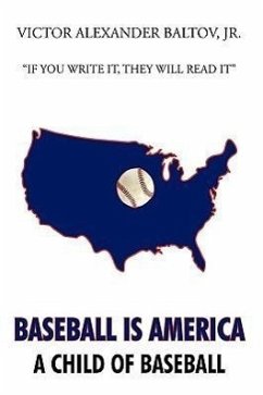 Baseball is America - Baltov, Jr. Victor Alexander