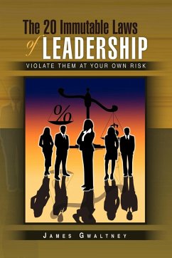 The 20 Immutable Laws of Leadership - Gwaltney, James