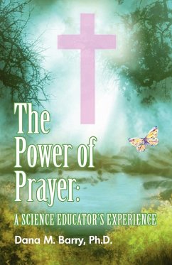 Cover The Power of Prayer a Science Educator's Experience