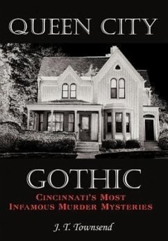 Queen City Gothic - Townsend, J. T.