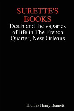 Surette's Books Death and the Vagaries of Life in the French Quarter, New Orleans - Bennett, Thomas Henry