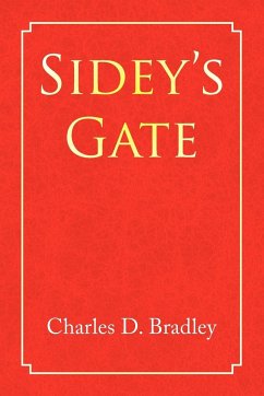 Sidey's Gate - Bradley, Charles D.