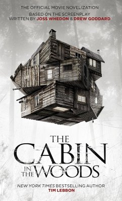 The Cabin in the Woods: The Official Movie Novelization - Lebbon, Tim