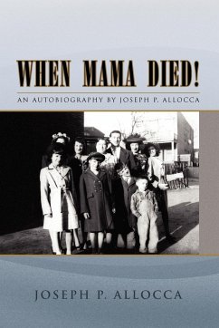 When Mama Died! - Allocca, Joseph P.