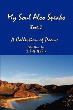 My Soul Also Speaks Book 2 - Reed, G. Tribett