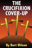 The Crucifixion Cover-up