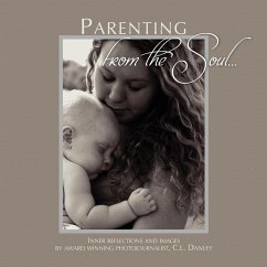 Parenting from the Soul - Danley, C. L.