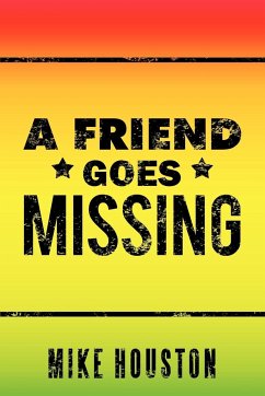 A Friend Goes Missing - Houston, Mike