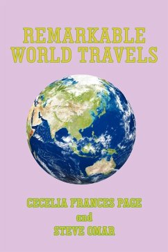 Remarkable World Travels - Page, Cecelia Frances; Omar, Steve