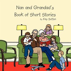 Nan and Grandad's Book of Short Stories - Sutton, Kay