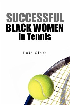 Successful Black Women in Tennis - Glass, Luis