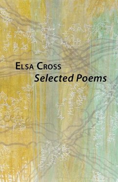 Selected Poems - Cross, Elsa