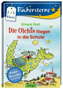 Die Olchis fliegen in die Schule / Die Olchis - Sonne, Mond und Sterne Bd.3 - Dietl, Erhard