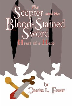 The Scepter and the Blood-Stained Sword - Foster, Charles L.