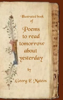 Poems to read tomorrow about yesterday - Mateos, Georg Edvard