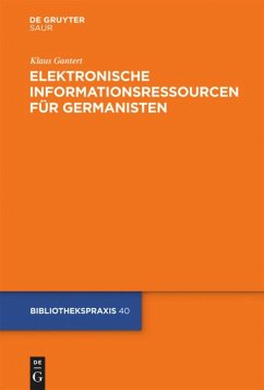 Elektronische Informationsressourcen für Germanisten - Gantert, Klaus