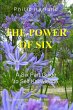 THE POWER OF SIX A Six Part Guide to... - Bild 1
