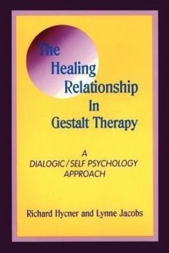 The Healing Relationship in Gestalt Therapy: A Dialogic - Hycner, Richard; Jacobs, Lynne