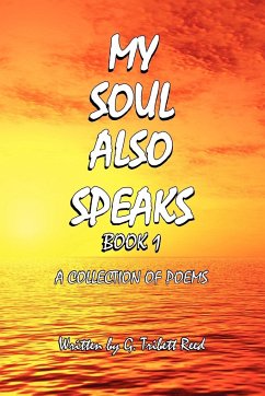 My Soul Also Speaks Book 1 - Reed, G. Tribett