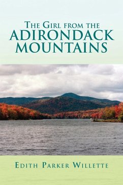 The Girl from the Adirondack Mountains - Willette, Edith Parker