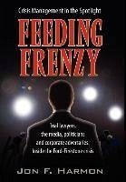 Feeding Frenzy - Harmon, John; Harmon, Jon F.
