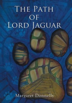 The Path of Lord Jaguar - Donnelly, Margaret
