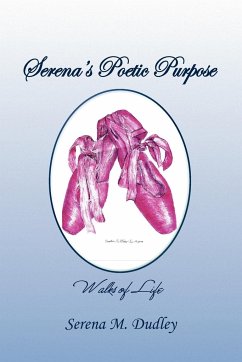 Serena's Poetic Purpose - Dudley, Serena M.