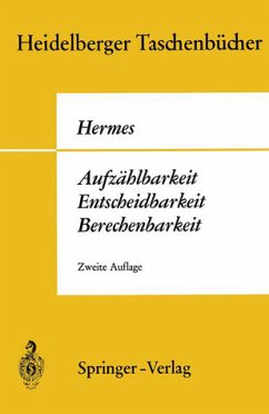 Aufzählbarkeit, Entscheidbarkeit, Berechenbarkeit - Einführung in die Theorie der rekursiven Funktionen - Hermes, Hans