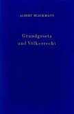 Grundgesetz und Völkerrecht.