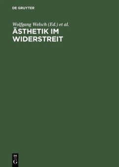 Ästhetik im Widerstreit - Welsch, Wolfgang / Pries, Christine (Hgg.)