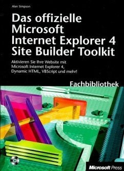 Das offizielle Microsoft Internet Explorer 4 Site Builder Toolkit, m. CD-ROM - Simpson, Alan