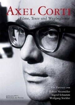 Axel Corti - Filme, Texte und Wegbegleiter