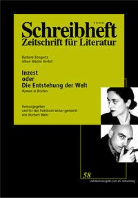SCHREIBHEFT 58: Inzest oder Die Entstehung der Welt - Bongartz, Barbara; Herbst, Alban N
