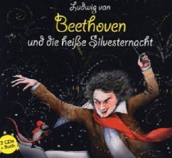 Ludwig van Beethoven und die heisse Silvesternacht, m. 1 Buch, 3 Teile - Vonau, Michael