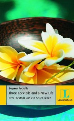 Three Cocktails and a New Life - Drei Cocktails und ein neues Leben - Puchalla, Dagmar