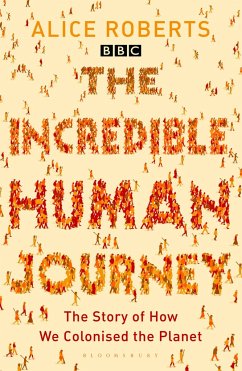 The Incredible Human Journey - Roberts, Dr. Alice