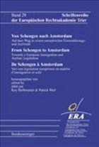 Von Schengen nach Amsterdam - Europäische Rechtsakademie Trier / Hailbronner, Kay / Weil, Patrick (Hgg.)