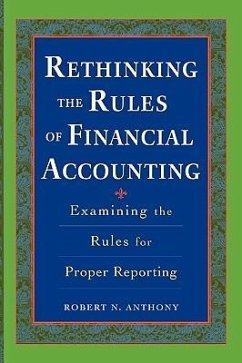 Rethinking the Rules of Financial Accounting - Anthony, Robert