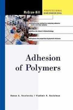 Adhesion of Polymers - Kestelman, Vladimir; Veslovsky, Roman