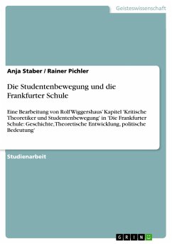 Die Studentenbewegung und die Frankfurter Schule - Staber, Anja; Pichler, Rainer