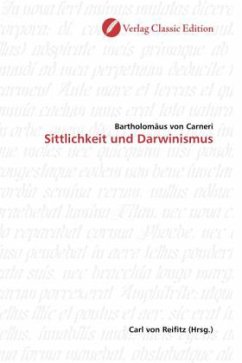 Sittlichkeit und Darwinismus - Carneri, Bartholomäus von