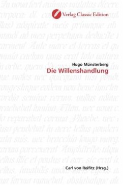 Die Willenshandlung - Münsterberg, Hugo