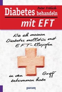 Diabetes behandeln mit EFT - Frölich, Peter