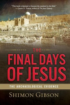 The Final Days of Jesus - Gibson, Shimon