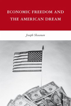 Economic Freedom and the American Dream - Shaanan, Joseph