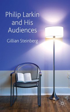 Philip Larkin and His Audiences - Steinberg, G.