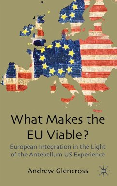 What Makes the EU Viable? - Glencross, A.